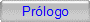 Pr�logo
